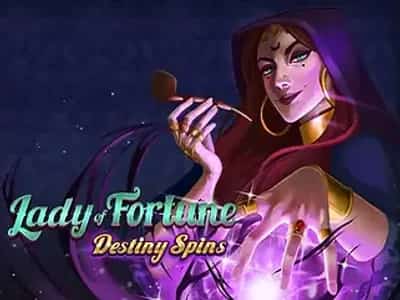 Lady of Fortune Destiny Spins